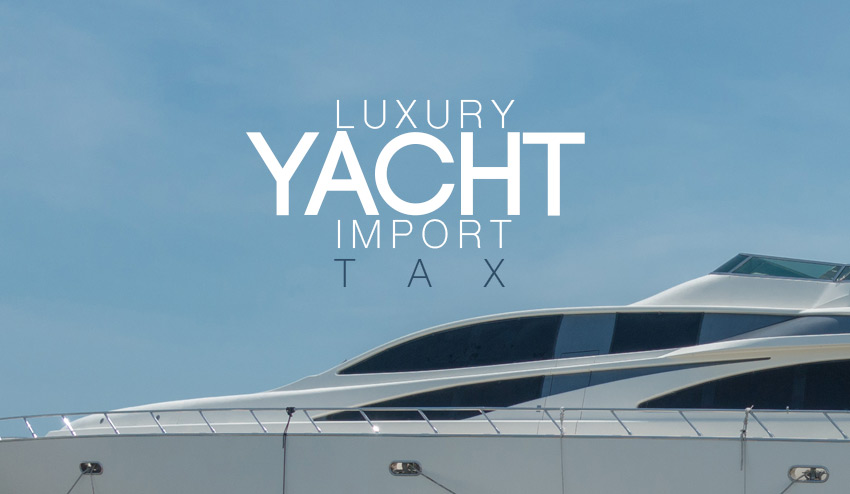 Luxury Yacht Tariff To Be Cut In 2019 Blog